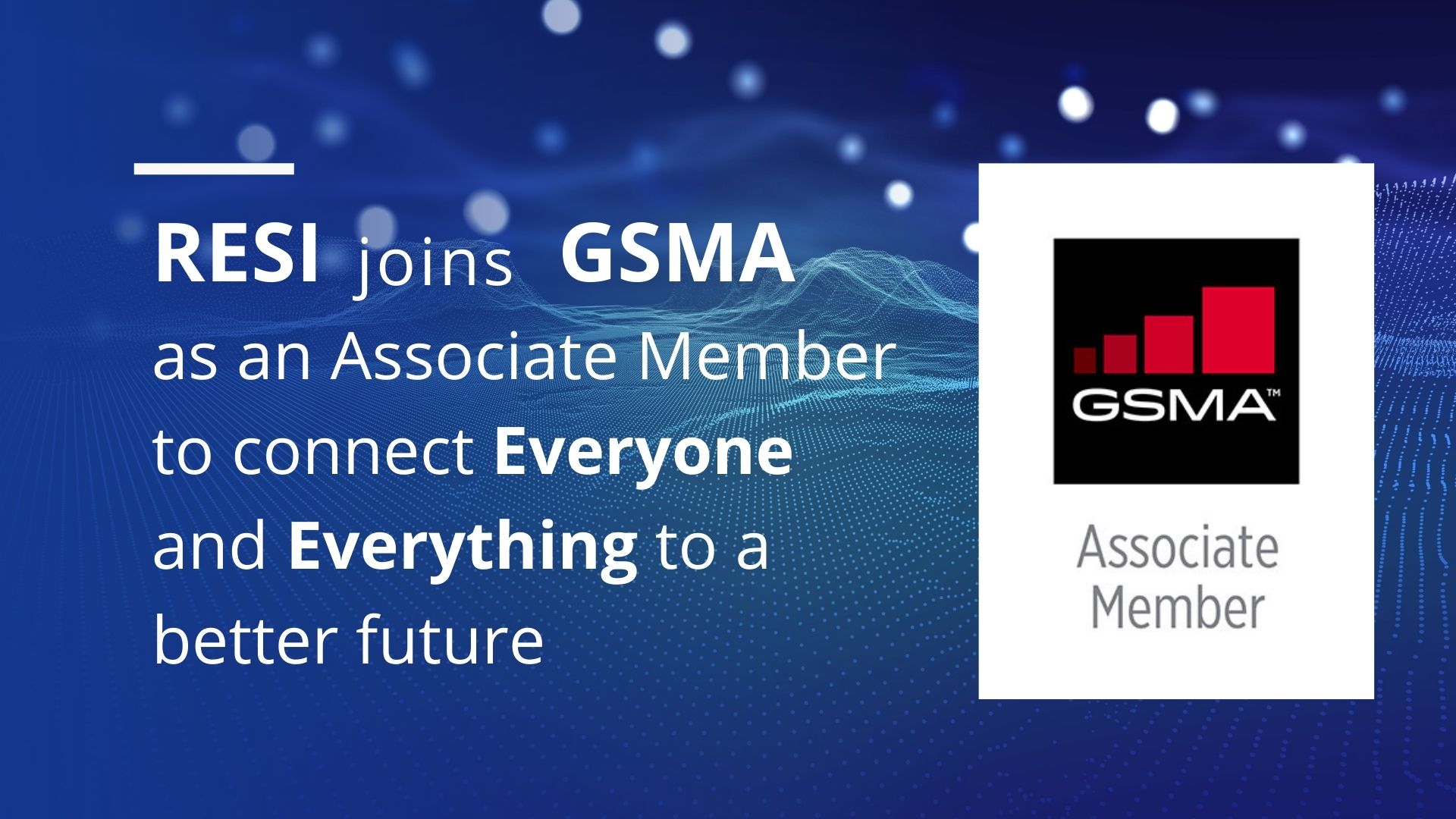 RESI S.p.A | RESI joins GSMA as an Associate Member